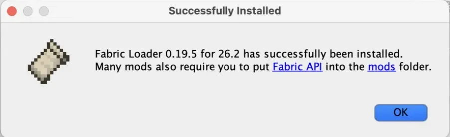 Fabric Installer message saying Fabric Loader 0.19.5 for 26.2 was installed successfully, with a note about Fabric API