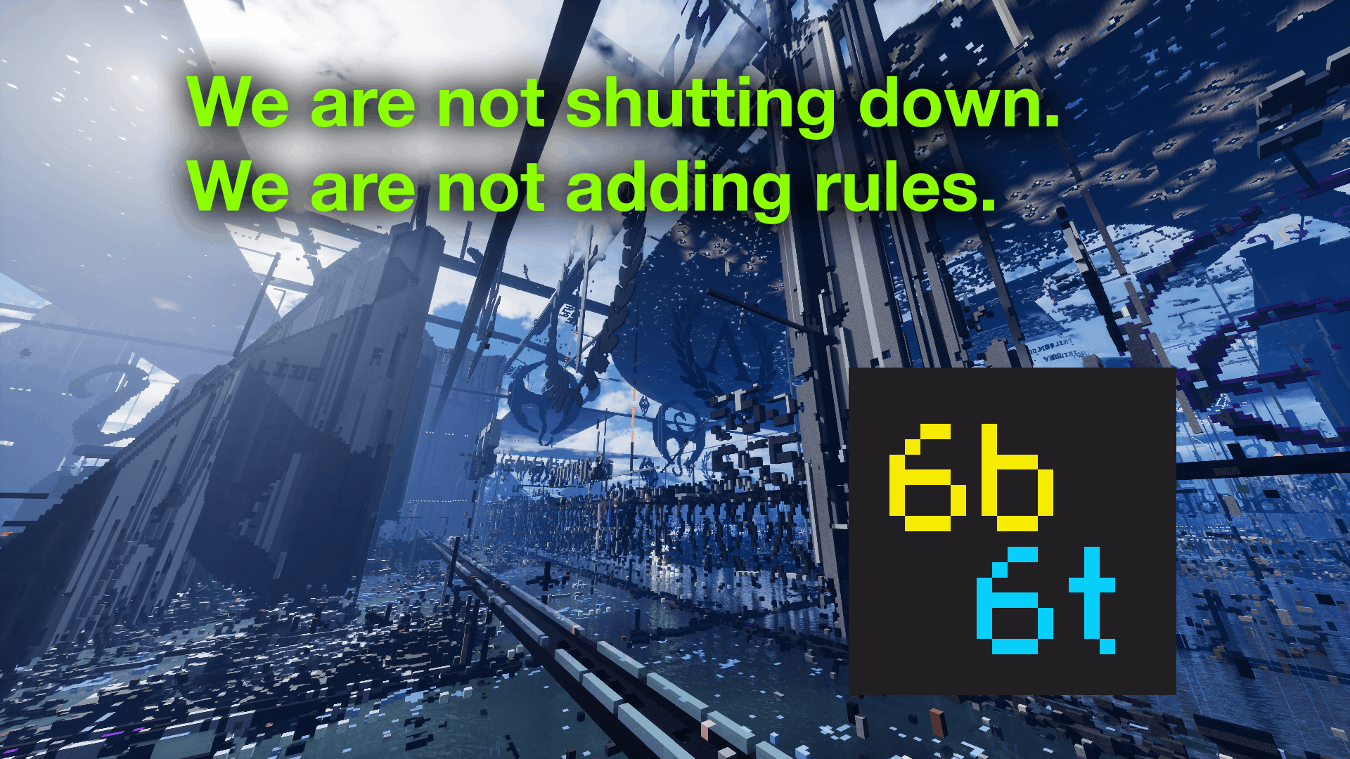 Feature image showing 6b6t spawn with text saying we are not shutting down and we are not adding rules
